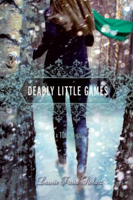 Title: Deadly Little Games (Touch Series #3), Author: Laurie Faria Stolarz