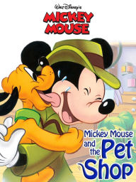 Title: Mickey Mouse and the Pet Shop, Author: DISNEY BOOK GROUP