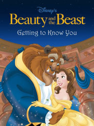 Title: Beauty and the Beast: Getting to Know You (Happily Ever After Stories), Author: Disney Book Group