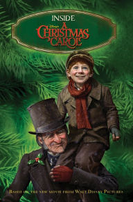 Title: Inside Disney's A Christmas Carol, Author: Disney Book Group