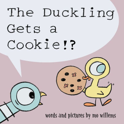 The Duckling Gets a Cookie?! Book Cover