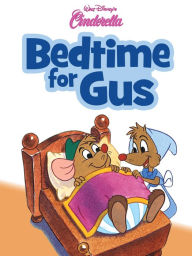 Title: Cinderella: Bedtime for Gus (Disney Bedtime Favorites), Author: Various