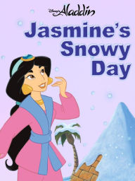 Title: Disney Princess: Jasmine's Snowy Day, Author: Disney Book Group