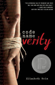 Title: Code Name Verity, Author: Elizabeth Wein