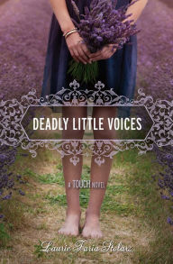 Title: Deadly Little Voices (Touch Series #4), Author: Laurie Faria Stolarz