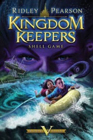 Title: Shell Game (Kingdom Keepers Series #5), Author: Ridley Pearson