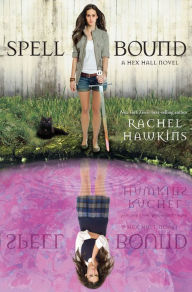 Title: Spell Bound (Hex Hall Series #3), Author: Rachel Hawkins