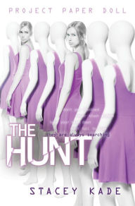 Title: Project Paper Doll The Hunt, Author: Stacey Kade