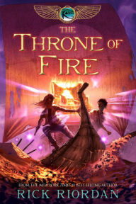 Title: The Throne of Fire (Kane Chronicles Series #2), Author: Rick Riordan