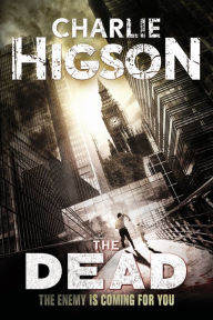 Title: The Dead (Enemy Series #2), Author: Charlie Higson