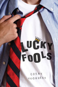 Title: Lucky Fools, Author: Coert Voorhees