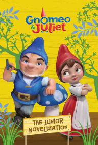 Title: Gnomeo and Juliet Junior Novelization, Author: Disney Books