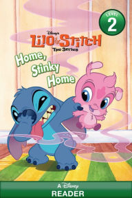 Title: Lilo & Stitch: Home, Stinky, Home: A Disney Reader (Level 2), Author: Disney Books