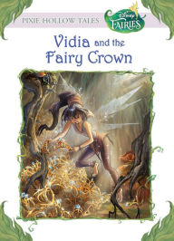 Title: Disney Fairies: Vidia and the Fairy Crown, Author: Laura Driscoll