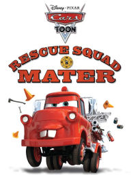 Title: Cars Toon: Rescue Squad Mater, Author: Disney Books