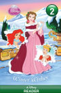 Disney Princess: Winter Wishes: A Disney Reader (Level 2)