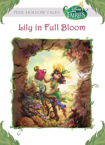 Disney Fairies: Lily in Full Bloom
