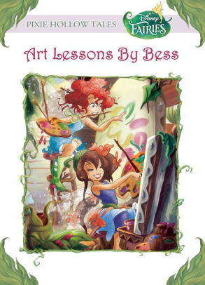 Disney Fairies Art Lessons By Bess By Lara Bergen Nook Book Ebook Barnes Noble