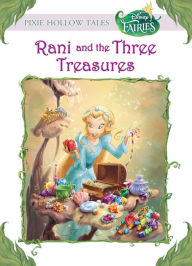 Title: Disney Fairies: Rani and the Three Treasures, Author: Kimberly Morris