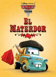 Title: Cars Toon: El Materdor, Author: Disney Books