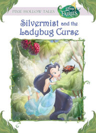 Title: Disney Fairies: Silvermist and the Ladybug Curse, Author: Gail Herman