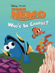 Title: Finding Nemo: Who's in Charge?, Author: Disney Books