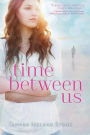 Time Between Us