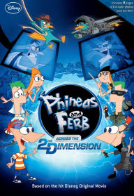 Title: Phineas and Ferb: Across the 2nd Dimension, Author: Megan Bryant