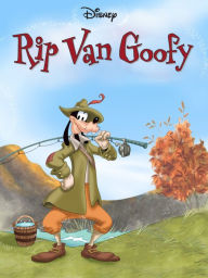 Title: Rip Van Goofy, Author: Disney Book Group