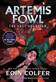 Title: Artemis Fowl: The Last Guardian, Author: Eoin Colfer