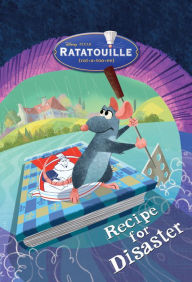 Title: Recipe for Disaster (Ratatouille Series), Author: RH Disney