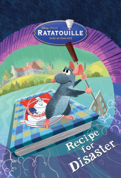 Recipe for Disaster (Ratatouille Series)