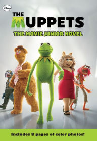 Title: The Muppets: The Movie Junior Novel, Author: Katharine Turner