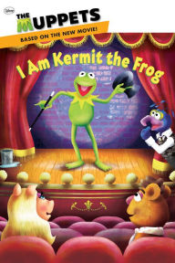 Title: I Am Kermit the Frog (Disney Muppets Series), Author: Ray Santos