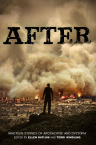 Title: After (Nineteen Stories of Apocalypse and Dystopia), Author: Ellen Datlow