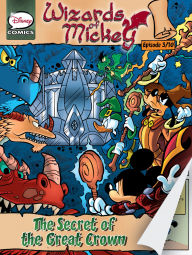 Title: Wizards of Mickey #3: The Secret of the Great Crown, Author: Stefano Ambrosio
