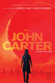Title: John Carter: The Movie Novelization: Also includes: A Princess of Mars, Author: Stuart Moore