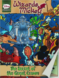 Title: The Secret of the Great Crown (The Wizards of Mickey #3), Author: Stefano Ambrosio