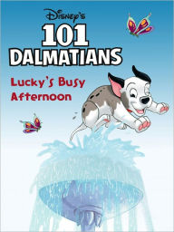 Title: Lucky's Busy Afternoon (101 Dalmatians), Author: Disney Book Group