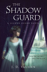 Title: The Shadow Guard (Second Guard Series #2), Author: J. D. Vaughn