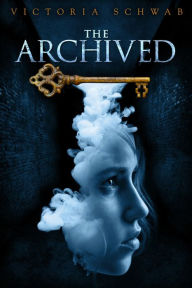 Title: The Archived (Archived Series #1), Author: Victoria Schwab