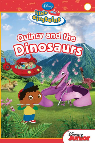 Quincy and the Dinosaurs (Little Einsteins Series)
