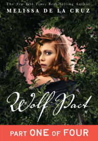 Title: Wolf Pact, Part I, Author: Melissa de la Cruz
