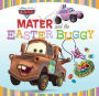 Mater and the Easter Buggy (Disney/Pixar Cars Series)