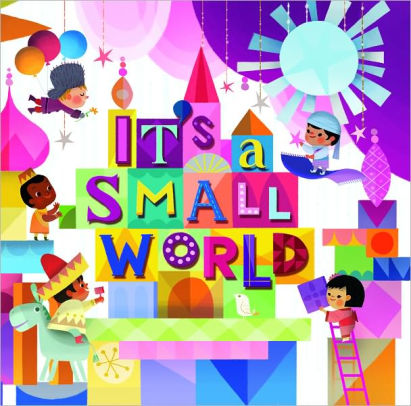 Disney Parks Presents It S A Small World By Richard M Sherman Nook Book Nook Kids Read And Play Barnes Noble