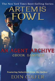Title: Artemis Fowl: An Agent Archive eBook Sampler, Author: Eoin Colfer