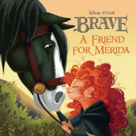 Title: A Friend for Merida (Disney/Pixar Brave), Author: Irene Trimble