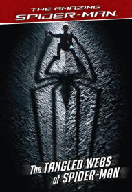 Title: The Amazing Spider-Man: The Tangled Webs of Spider-Man, Author: Nachie Marsham