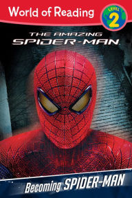 Title: Becoming Spider-Man Level 2 Reader (The Amazing Spider-Man), Author: Tomas Palacios
