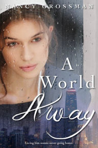 Title: A World Away, Author: Nancy Grossman